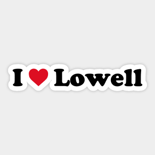 I Love Lowell Sticker